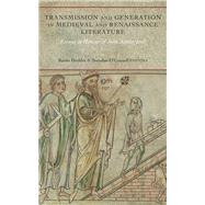 Transmission and Generation in Medieval and Renaissance Literature Essays in Honour of John Scattergood by Hodder, Karen; O'connell, Brendan, 9781846823381