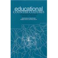 Educational Counter-Cultures: Confrontations, Images, Vision by Satterthwaite, Jerome; Atkinson, Elizabeth; Martin, Wendy, 9781858563381