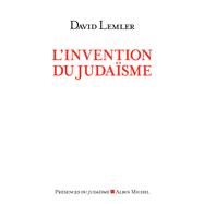L'Invention du juda�sme by David Lemler, 9782226503381
