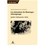 La Scession Du Katanga by Buissire, Jacques Brassinne de la, 9782875743381