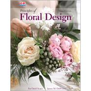 Principles of Floral Design by Pat Diehl Scace and James M. DelPrince, 9798888173381
