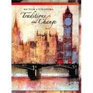 British Literature : Traditions and Change by Unknown, 9780756993382