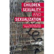 Children, Sexuality and Sexualization by Renold, Emma; Ringrose, Jessica; Egan, R. Danielle, 9781137353382