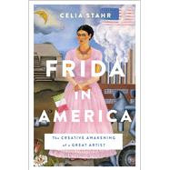 Frida in America by Stahr, Celia, 9781250113382