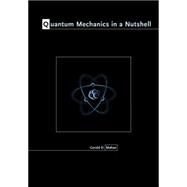 Quantum Mechanics in a Nutshell by Mahan, Gerald D., 9781400833382