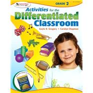 Activities for the Differentiated Classroom: Grade Two by Gayle H. Gregory, 9781412953382