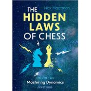 The Hidden Laws of Chess Volume 2 by Nick Maatman, 9789083483382