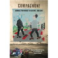 Compagnon! Journal D Un Noussi En Guerre, 2002-2011 by Garvey, Marcus Mausiah, 9789956763382