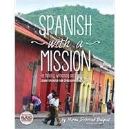 Spanish With a Mission by Balyeat, Mirna Deborah, 9780692463383