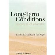 Long-Term Conditions Nursing Care and Management by Meerabeau, Liz; Wright, Kerri, 9781405183383