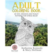 Adult Coloring Book by Kennedy, Katherine; Hoffman, Mary, 9781522763383