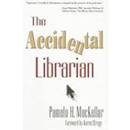 The Accidental Librarian by Mackellar, Pamela H., 9781573873383