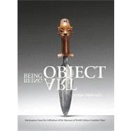 Being Object. Being Art.: Masterpieces from the Collections of the Museum of Wolrd Cultures Frankfurt/ Main by Sibeth, Achim, 9783803033383