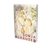 Sonja Alhaeuser by Reckert, Annett; Dobke, Dirk; Jessen, Ina, 9783864423383
