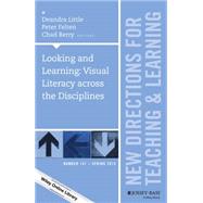 Looking and Learning, Spring 2015 by Little, Deandra; Felten, Peter; Berry, Chad, 9781119063384