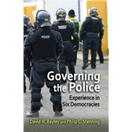 Governing the Police: Experience in Six Democracies by Bayley,David, 9781412863384