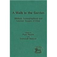 A Walk in the Garden by Morris, Paul; Sawyer, Deborah, 9781850753384