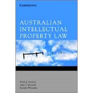 Australian Intellectual Property Law by Mark J. Davison , Ann L. Monotti , Leanne  Wiseman, 9780521613385