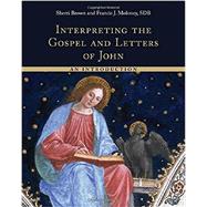 Interpreting the Gospel and Letters of John by Brown, Sherri; Moloney, Francis J., 9780802873385