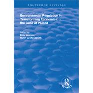 Environmental Regulation in Transforming Economies: The Case of Poland by Jasinski,Piotr, 9781138313385