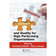 Embedding Culture and Quality for High Performing Organizations by Zakaria, Norhayati; Lasrado, Flevy, 9781138483385