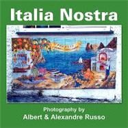 Italia Nostra by Russo, Albert &. Alexandre, 9781425723385