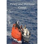 Piracy and Maritime Crime by Elleman, Bruce A.; Forbes, Andrew; Rosenberg, David, 9781503243385