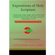Expositions of Holy Scripture by MacLaren, Alexander, 9781511473385