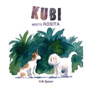 Kubi Meets Rosita by Speyer, Erik, 9788416733385