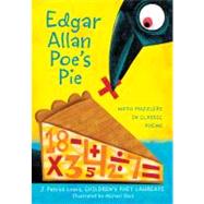 Edgar Allan Poe's Pie by Lewis, J. Patrick; Slack, Michael, 9780547513386
