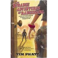 The Strange Adventures of Rangergirl A Novel by PRATT, TIM, 9780553383386
