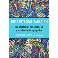 The Pentecost Paradigm by Lewis, Jacqueline J.; Janka, John, 9780664263386