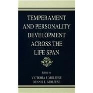 Temperament and Personality Development Across the Life Span by Molfese; Victoria J., 9780805833386