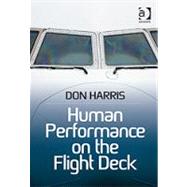Human Performance on the Flight Deck by Harris; Don, 9781409423386
