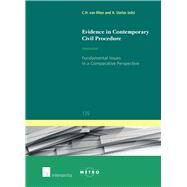 Evidence in Contemporary Civil Procedure Fundamental Issues in a Comparative Perspective by van Rhee, C.H.; Uzelac, Alan, 9781780683386