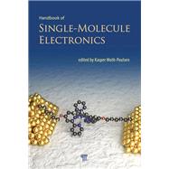 Handbook of Single-Molecule Electronics by Moth-Poulsen; Kasper, 9789814463386