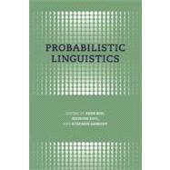 Probabilistic Linguistics by Rens Bod, Jennifer Hay and Stefanie Jannedy (Eds.), 9780262523387