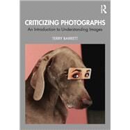 Criticizing Photographs by Terry Barrett, 9780367563387