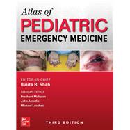Atlas of Pediatric Emergency Medicine, Third Edition by Shah, Binita; Lucchesi, Michael, 9781259863387