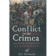 Conflict in the Crimea by Richards, Don, 9781526783387