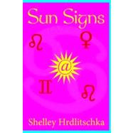 Sun Signs by Hrdlitschka, Shelley, 9781551433387