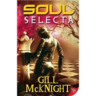 Soul Selecta by McKnight, Gill, 9781626393387