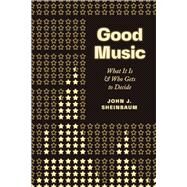 Good Music by Sheinbaum, John J., 9780226593388