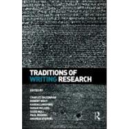 Traditions of Writing Research by Bazerman; Charles, 9780415993388
