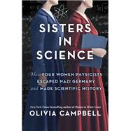 Sisters in Science by Olivia Campbell, 9780778333388
