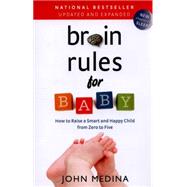Brain Rules for Baby by Medina, John, 9780983263388