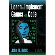 Learn to Implement Games with Code by Quick; John M., 9781498753388