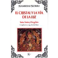 El cristal y la va de la luz by Norbu, Chgyal Namkhai; Shame, John; Capriles, Elas, 9788472453388