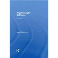 Psychoanalytic Collisions by Slochower; Joyce A., 9780415813389