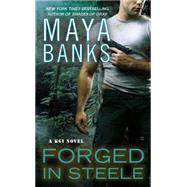 Forged in Steele by Banks, Maya, 9780425263389